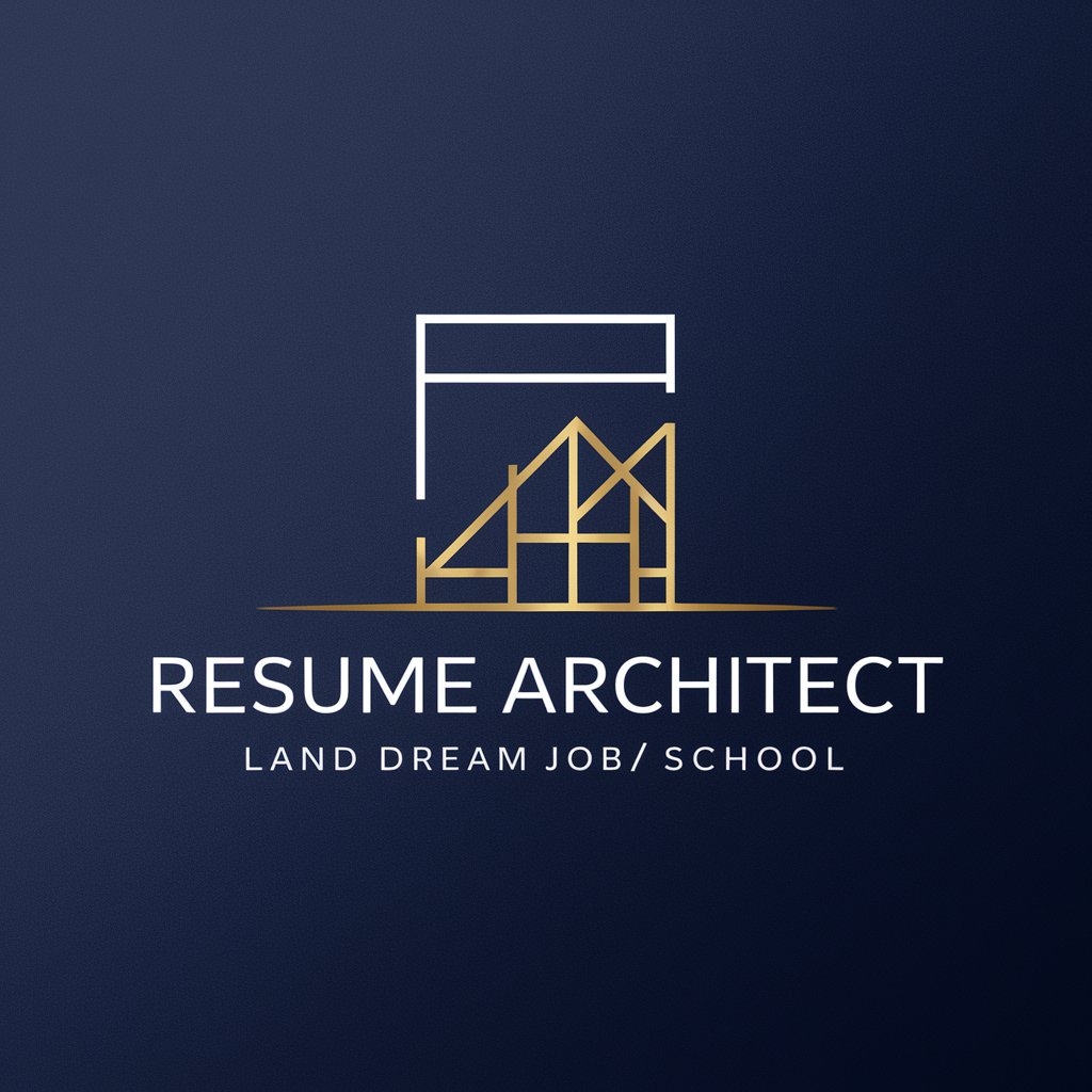 Resume Architect - Land Dream Job/School in GPT Store