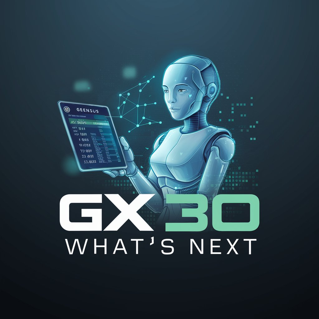 GX30 What's Next