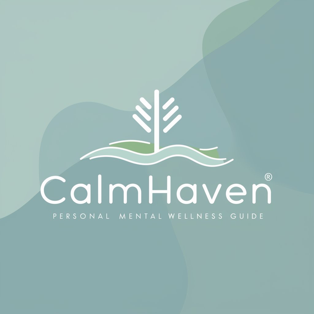 CalmHaven - Personal Mental Wellness Guide