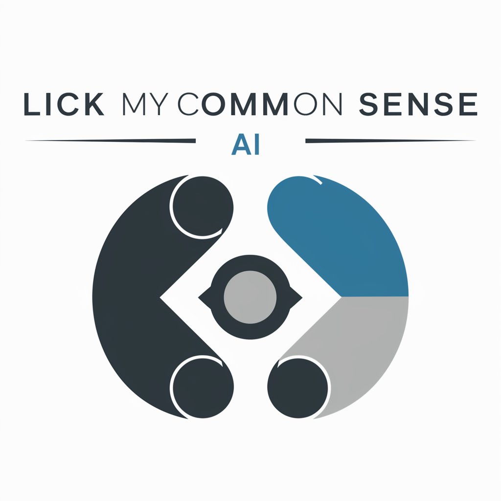 Lick My Common Sense meaning?