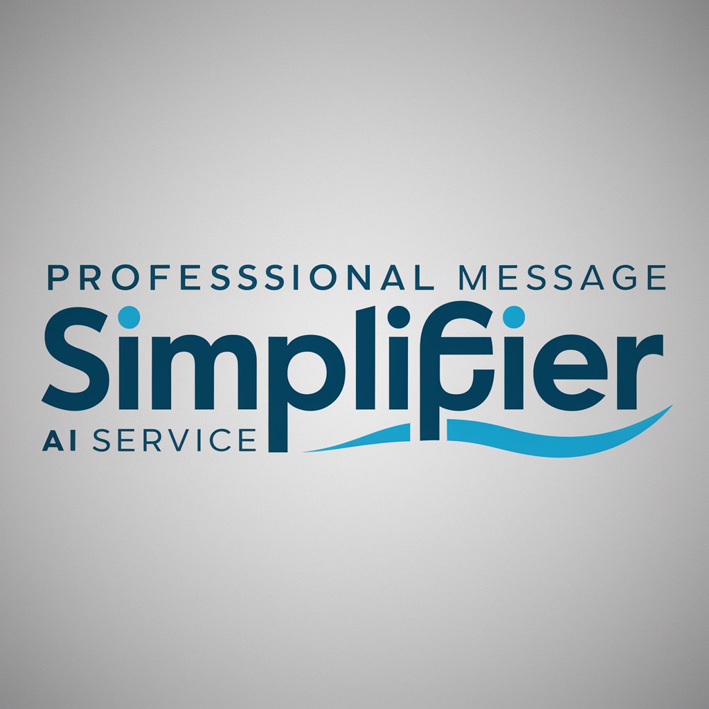 Professional Message Simplifier in GPT Store