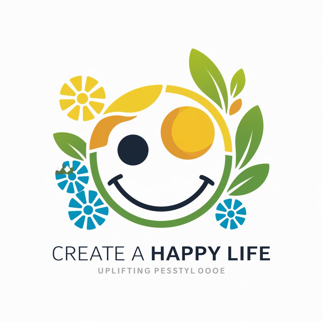 Create a happy life