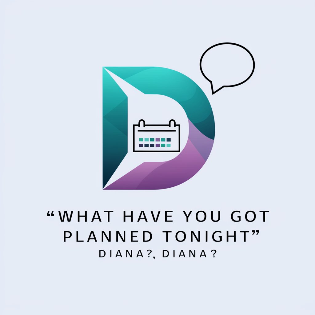 What Have You Got Planned Tonight, Diana meaning?