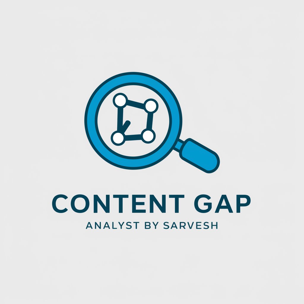 Content Gap Analyst By Sarvesh in GPT Store