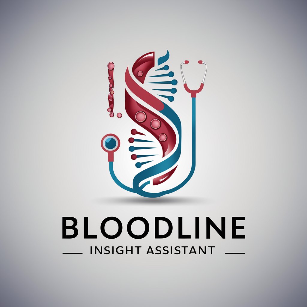 🔬🩸Bloodline Insight Assistant👩‍🔬 in GPT Store