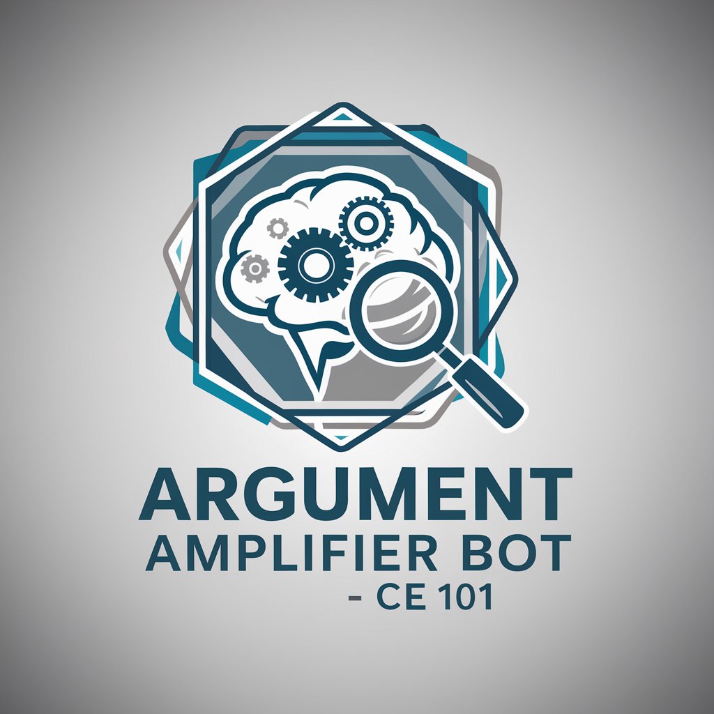 Argument Amplifier Bot - CE 101 in GPT Store