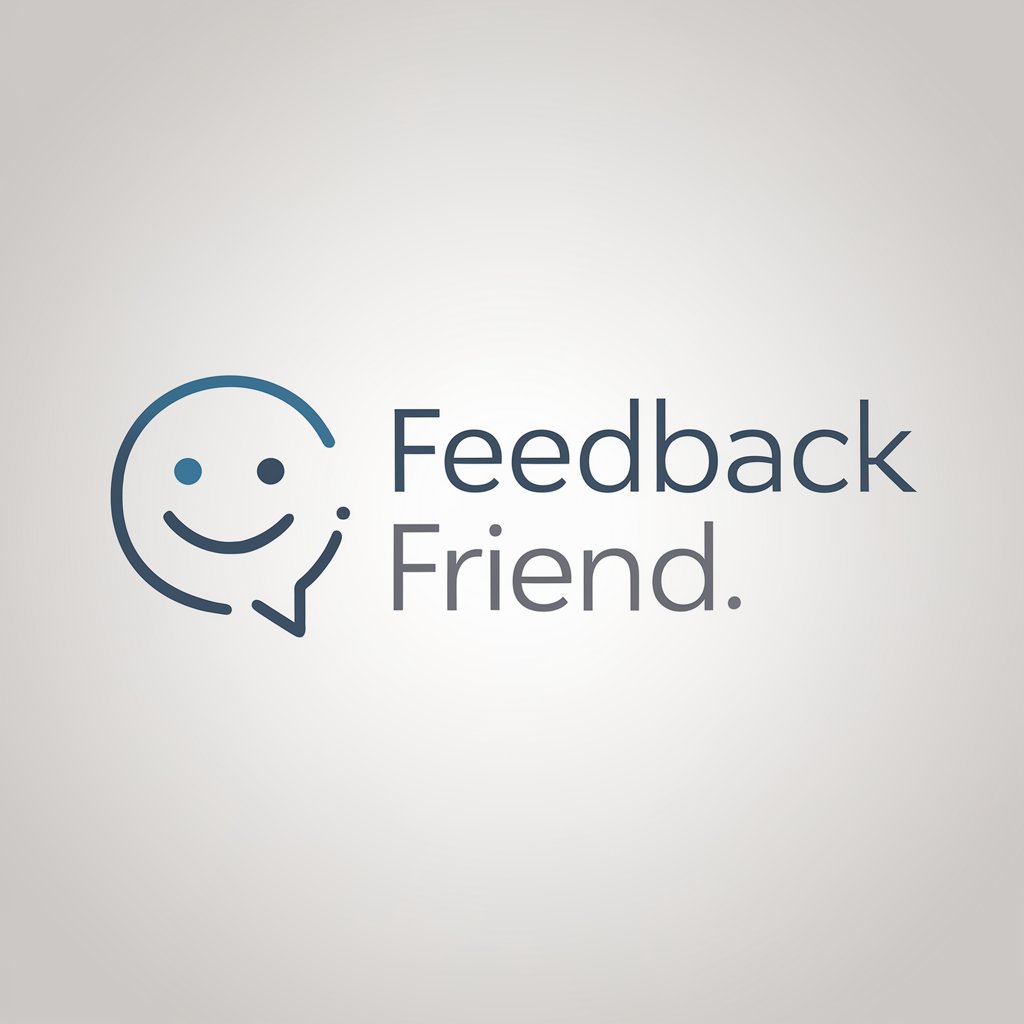 Feedback Friend