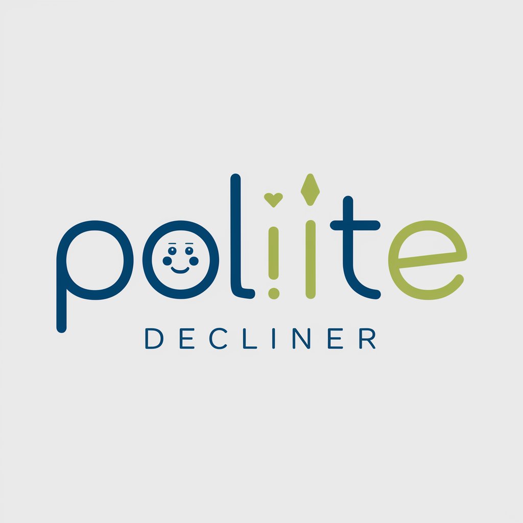 Polite Decliner