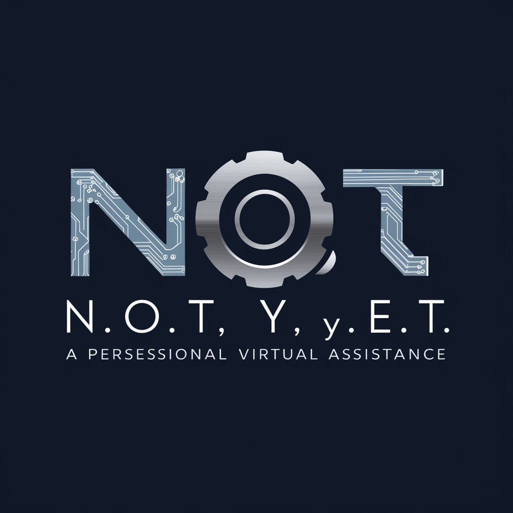 N.O.T_Y.E.T. in GPT Store