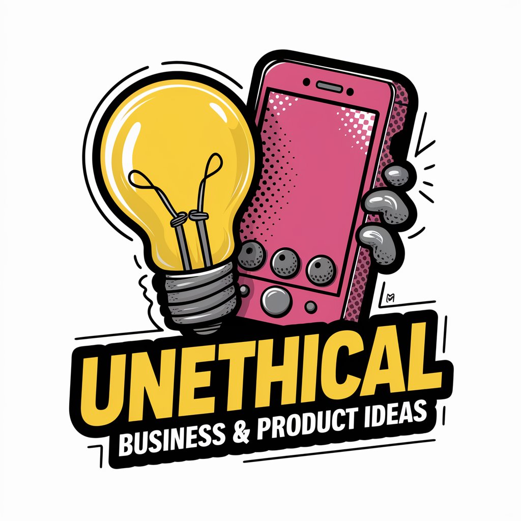 Unethical Business & Product Ideas