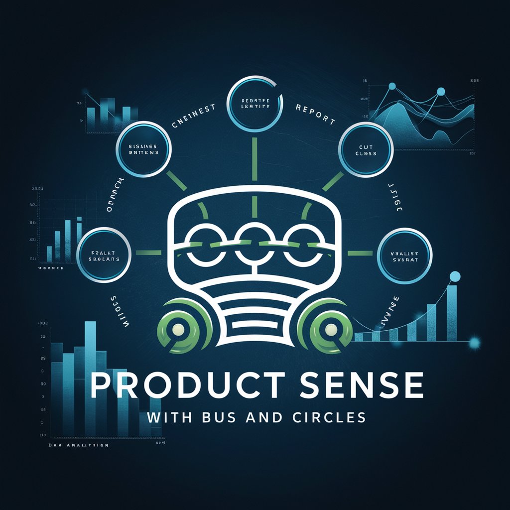 Product Sense with BUS and CIRCLES