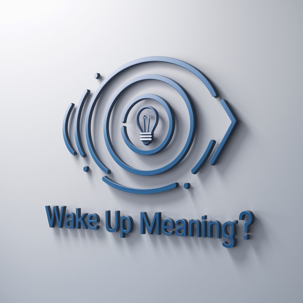 Wake Up meaning?