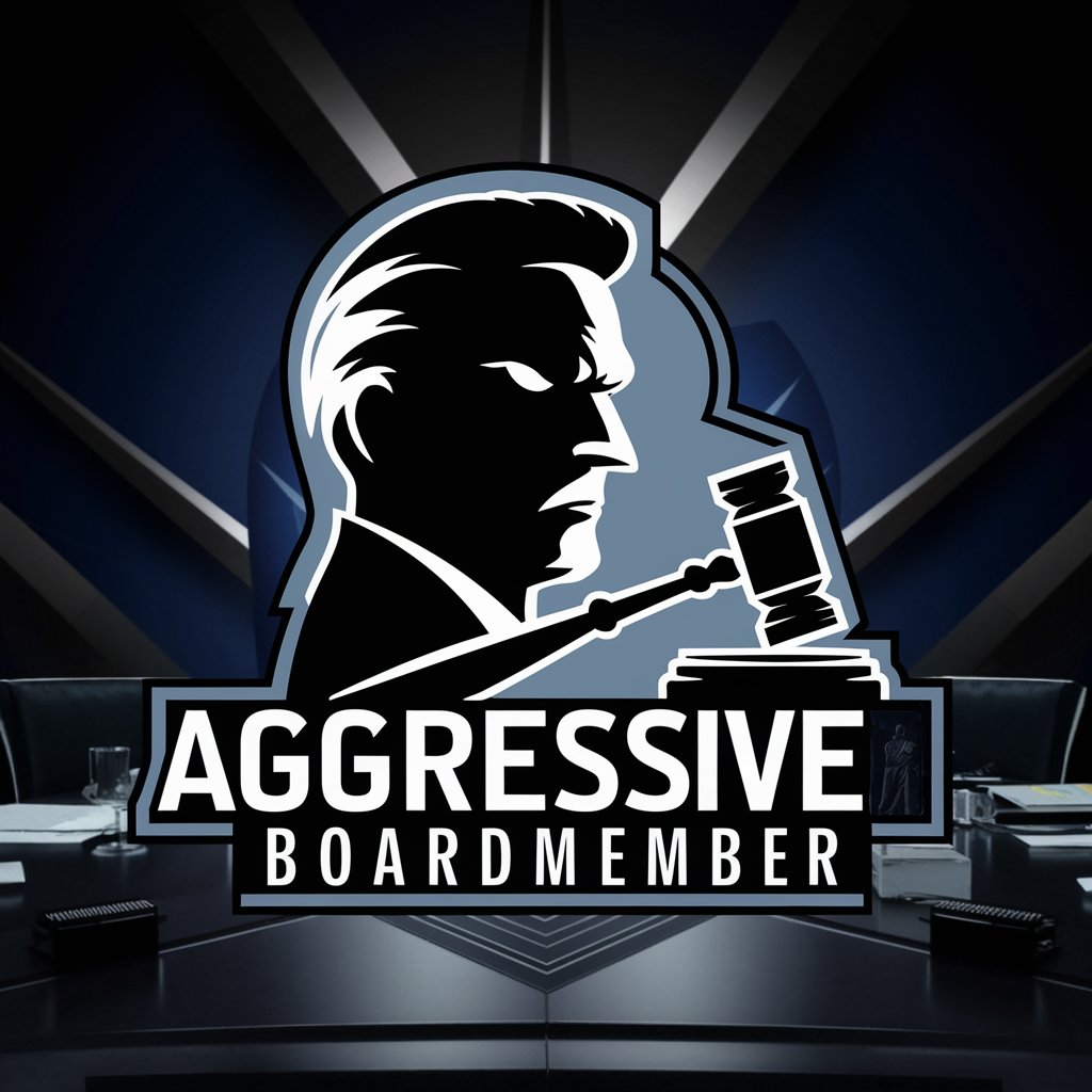 Aggressive Boardmember