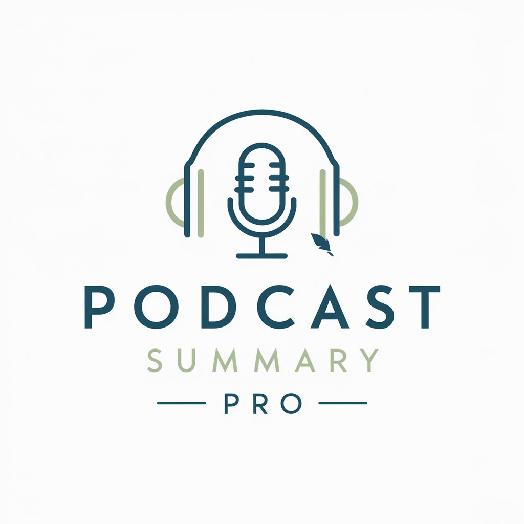 Podcast Summary Pro