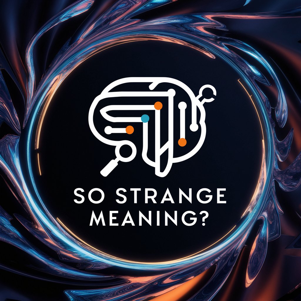 So Strange meaning?