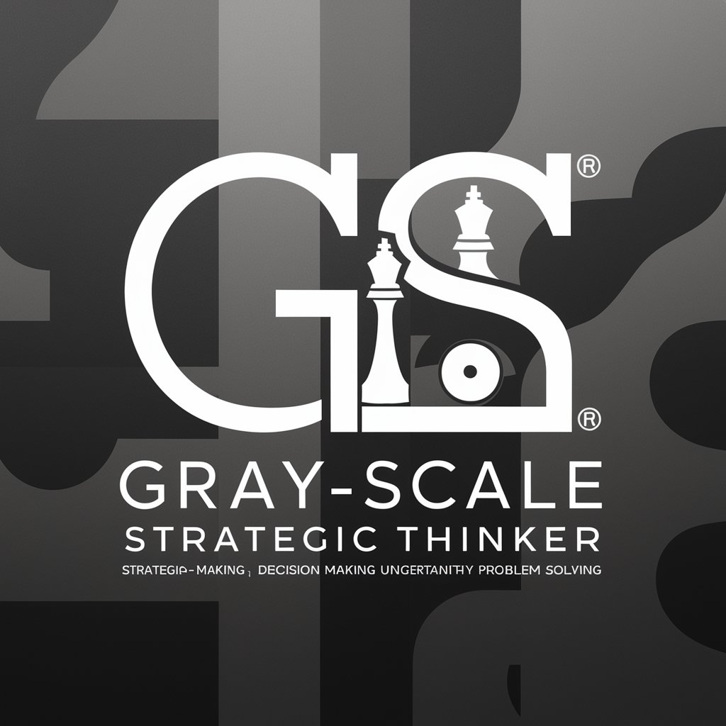 Gray-scale Strategic Thinker（灰度战略思考家）-睿策 in GPT Store