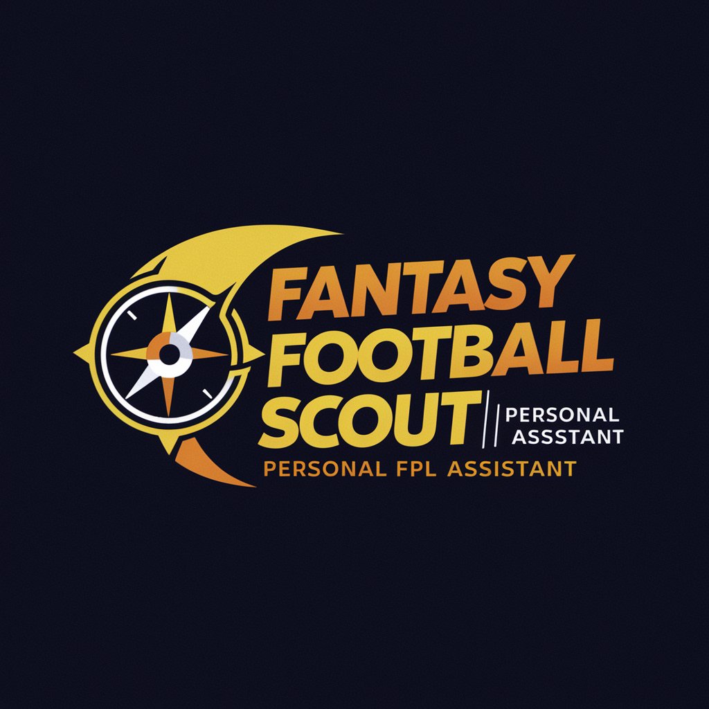 ⚽Fantasy Football Scout | Personal FPL Assistant ⚽