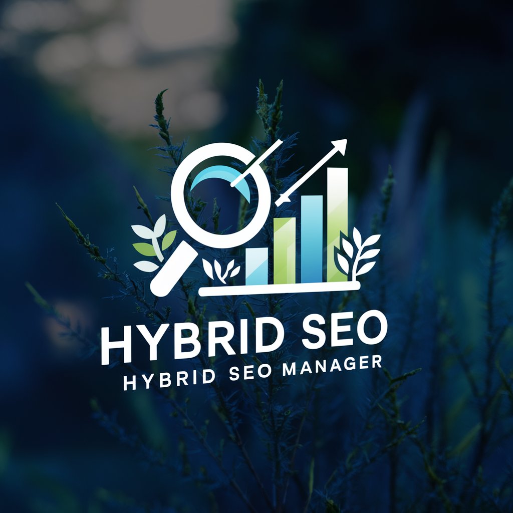 Hybrid SEO Manager with Advanced Skills in GPT Store