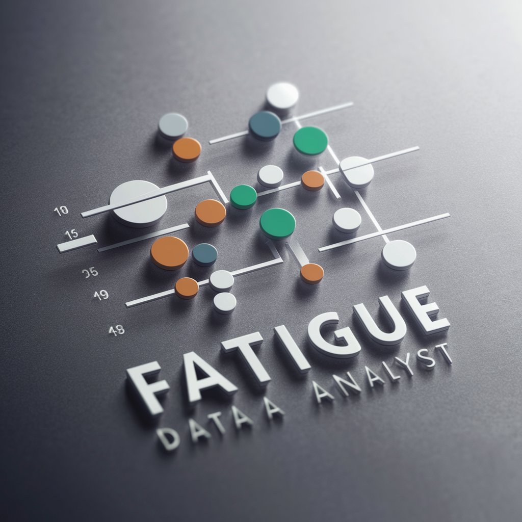 Fatigue Data Analyst in GPT Store