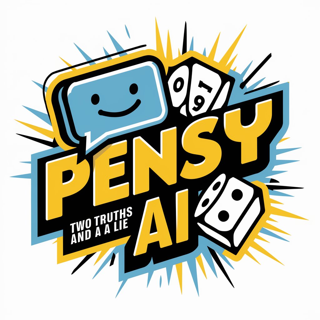 2 Truths and A  Lie - Pensy AI in GPT Store