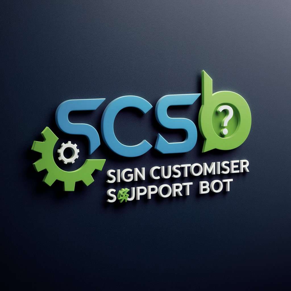 Sign Customiser Support Bot