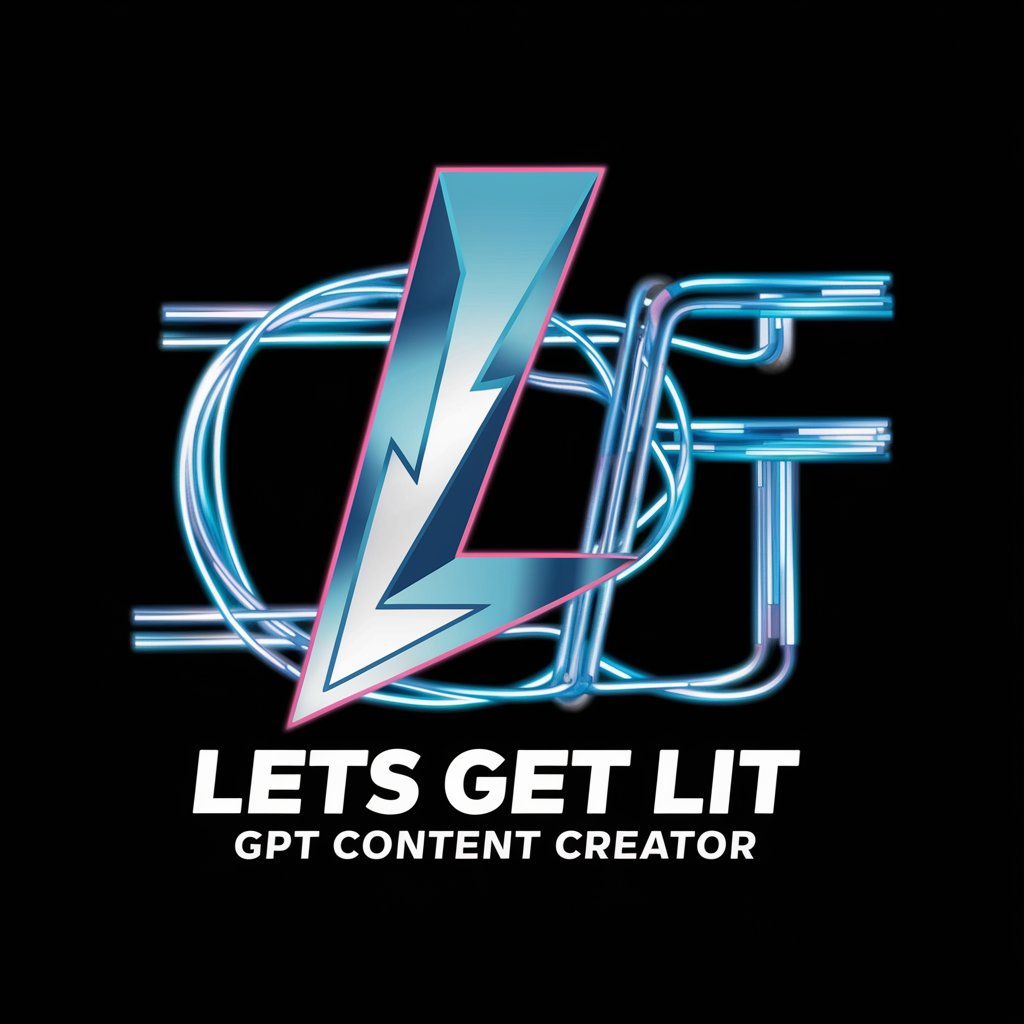 Lets Get Lit GPT Content Creator in GPT Store