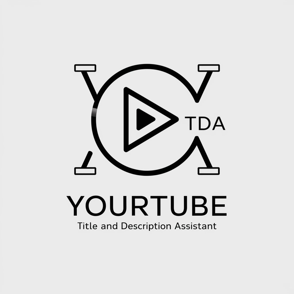 YourTube Title and Description Assistant in GPT Store