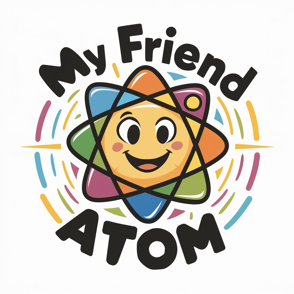 My Friend Atom