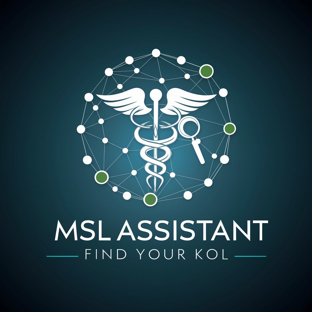 MSL Assistant - Find your KOL in GPT Store