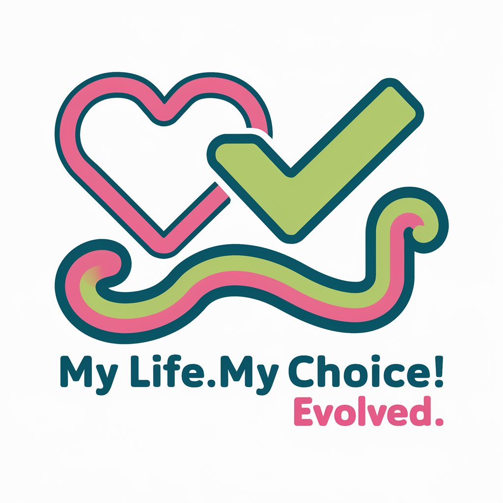 My Life. My Choice! Evolved