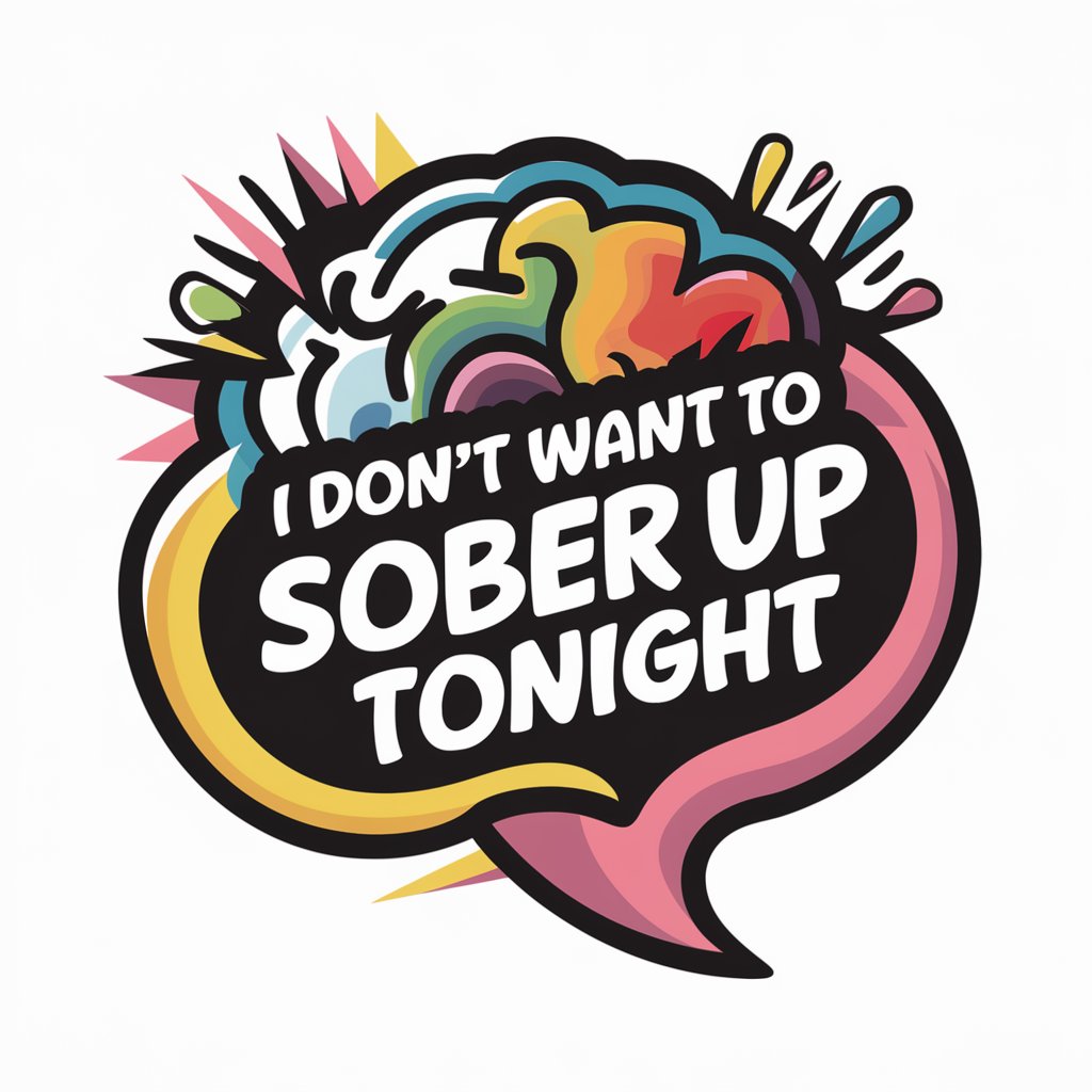 I Don't Want To Sober Up Tonight meaning?