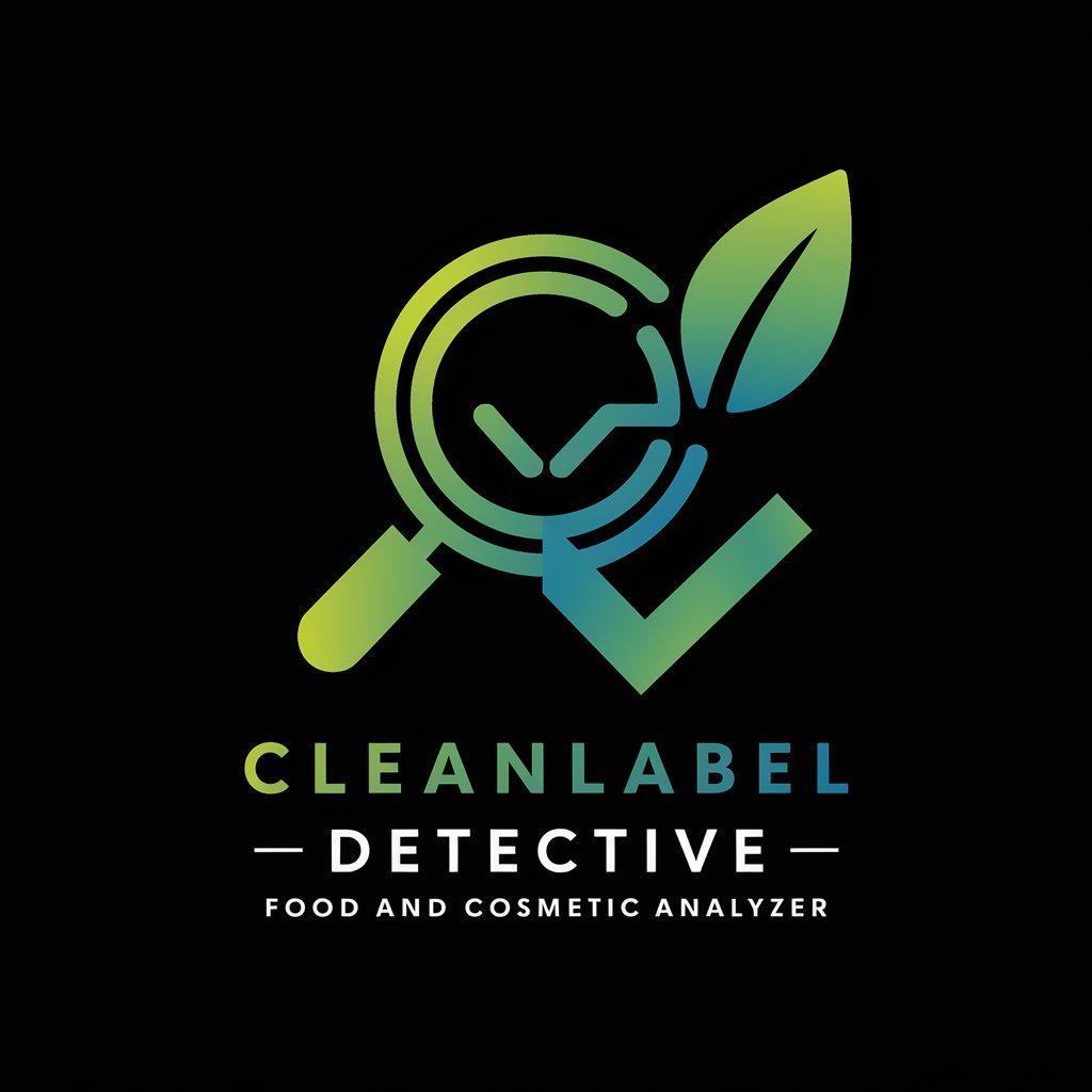 CleanLabel Detective - Food and Cosmetic Analyzer in GPT Store