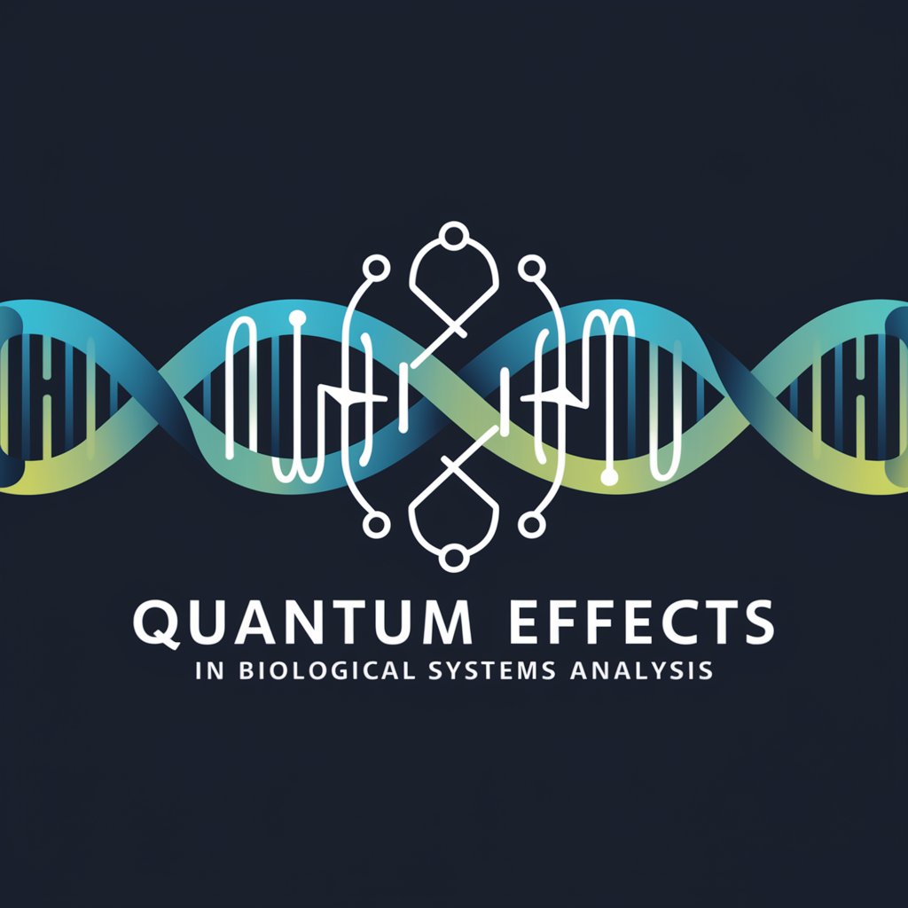 Quantum Effects in Biological Systems Analysis in GPT Store