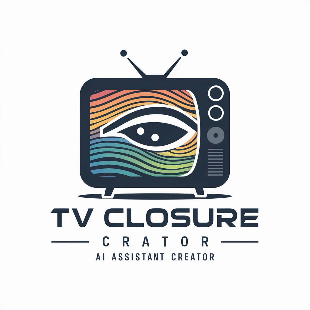 TV Closure Creator in GPT Store