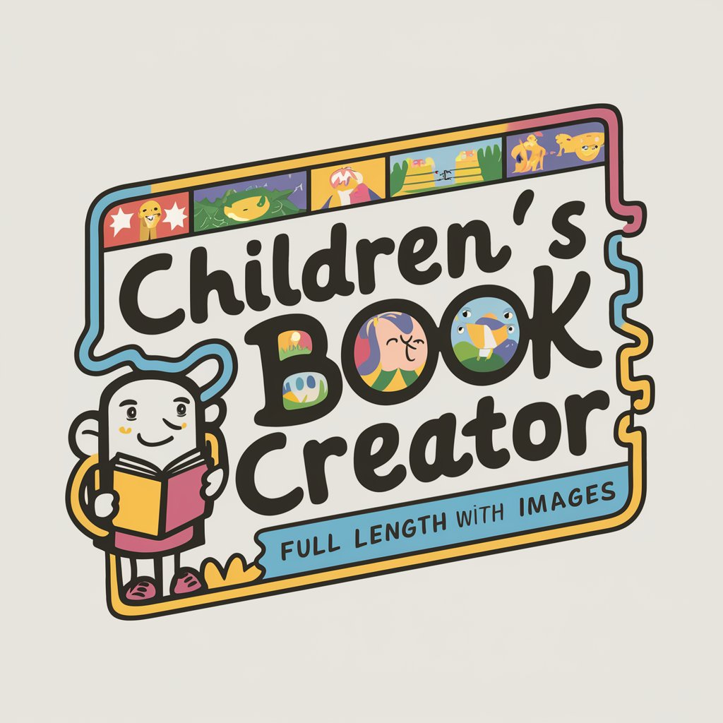 Children's Book Creator - Full Length With Images in GPT Store