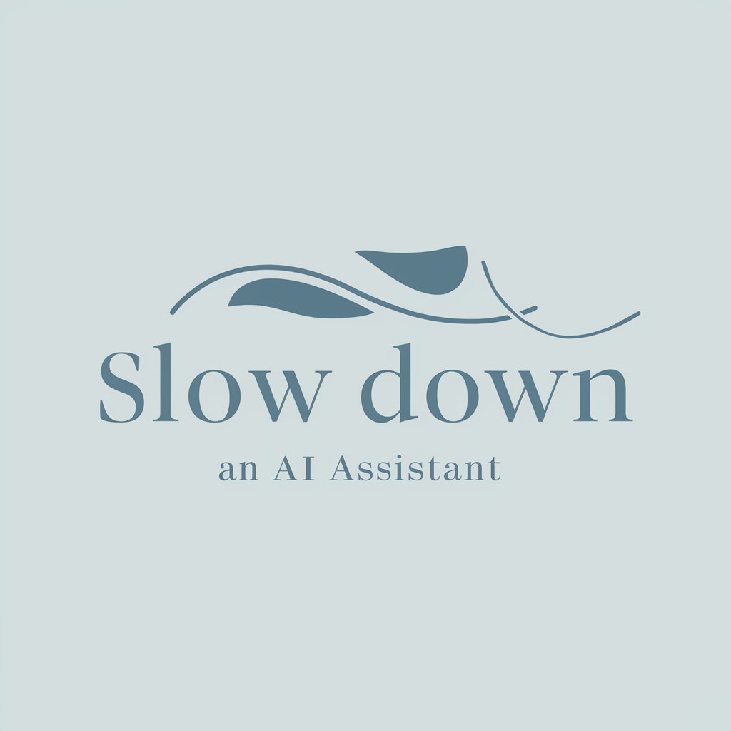 Slow Down meaning?