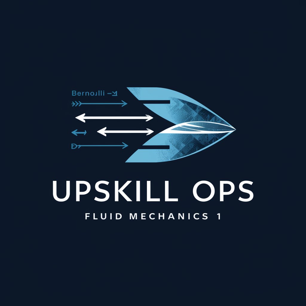 Upskill Ops Fluid Mechanics 1