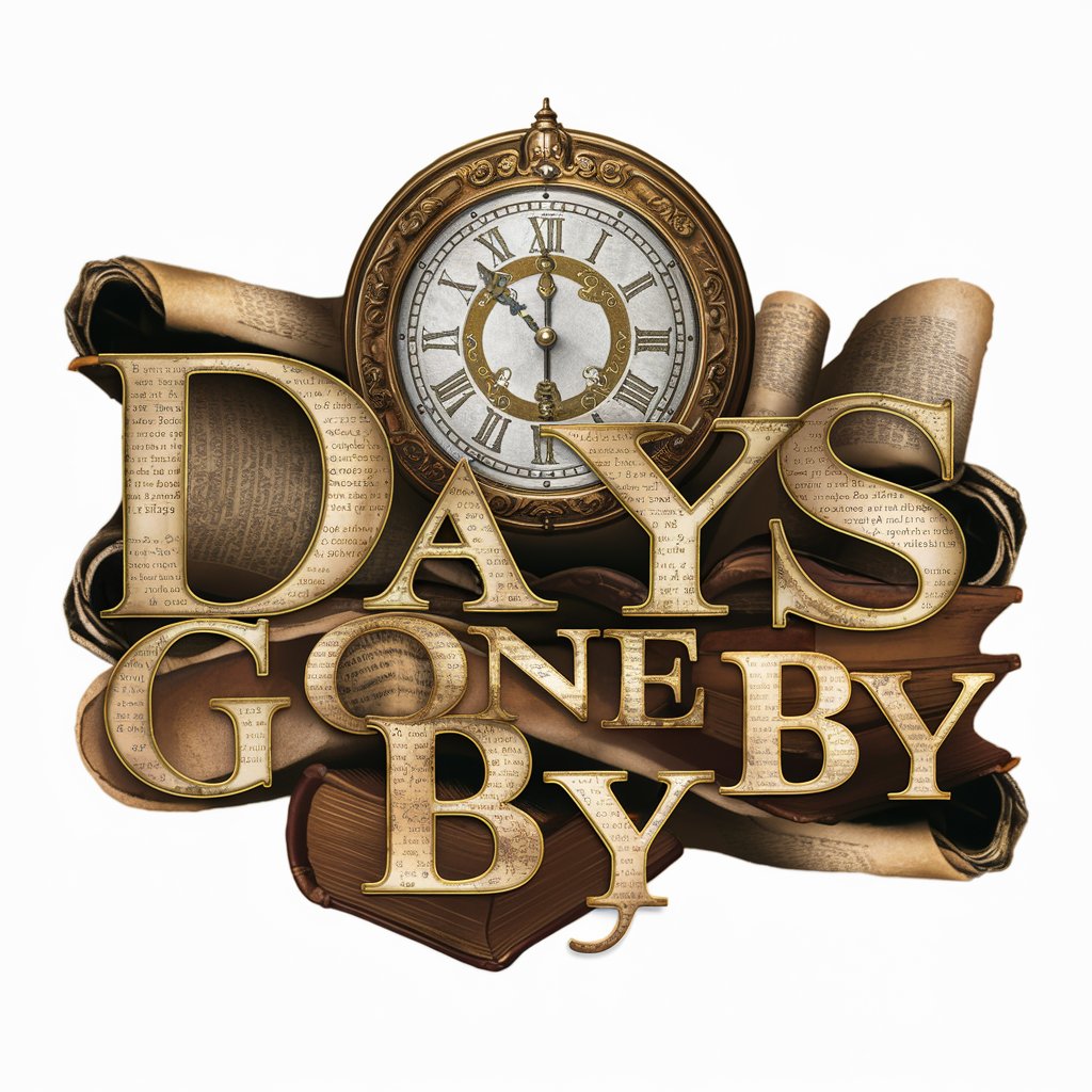 Days Gone By meaning? in GPT Store