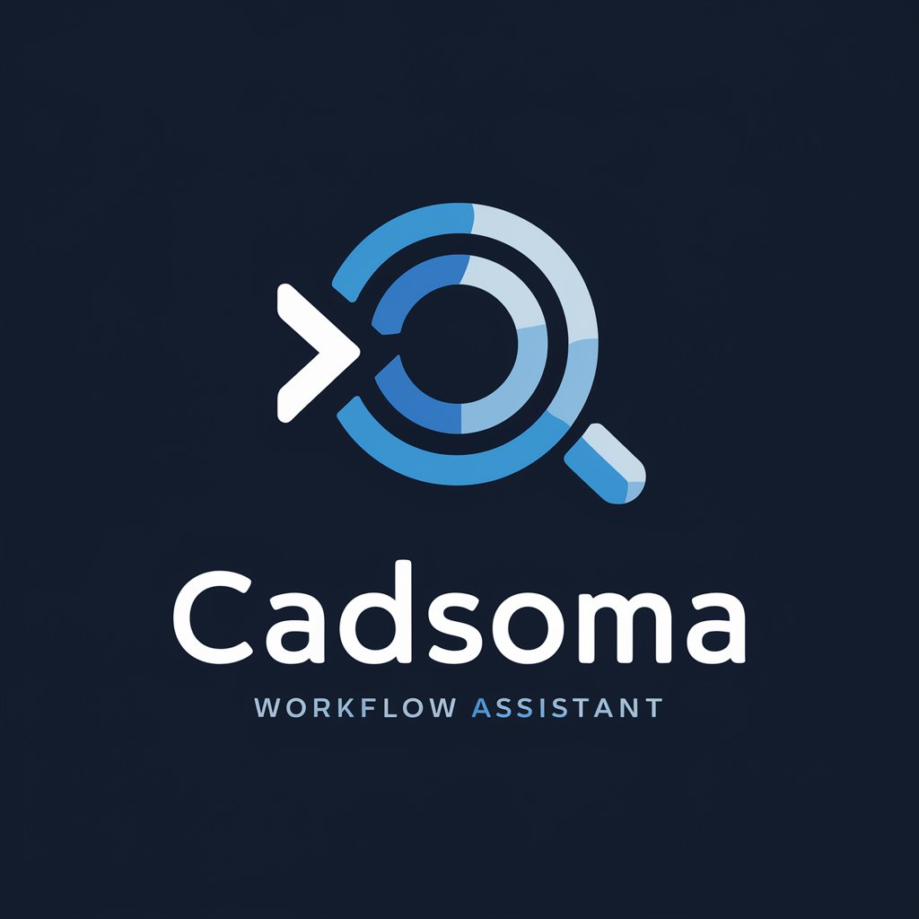 Cadsoma Workflow Assistant