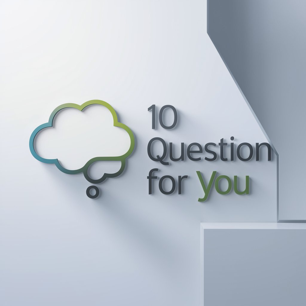 10 Question for you