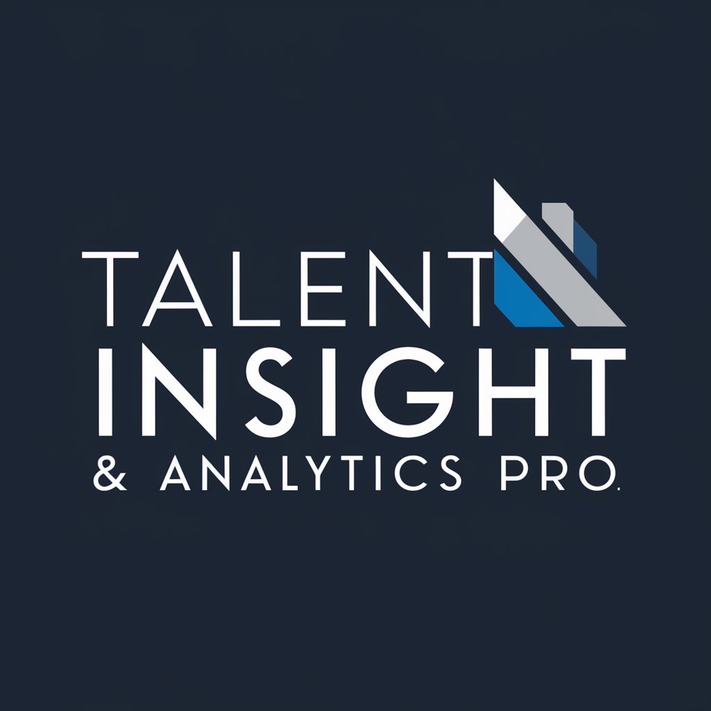 🔍 Talent Insight & Analytics Pro 📊 in GPT Store