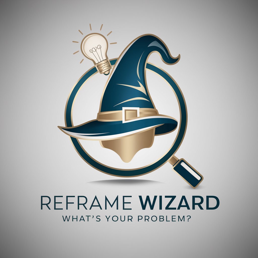 Reframe Wizard: What's your problem?