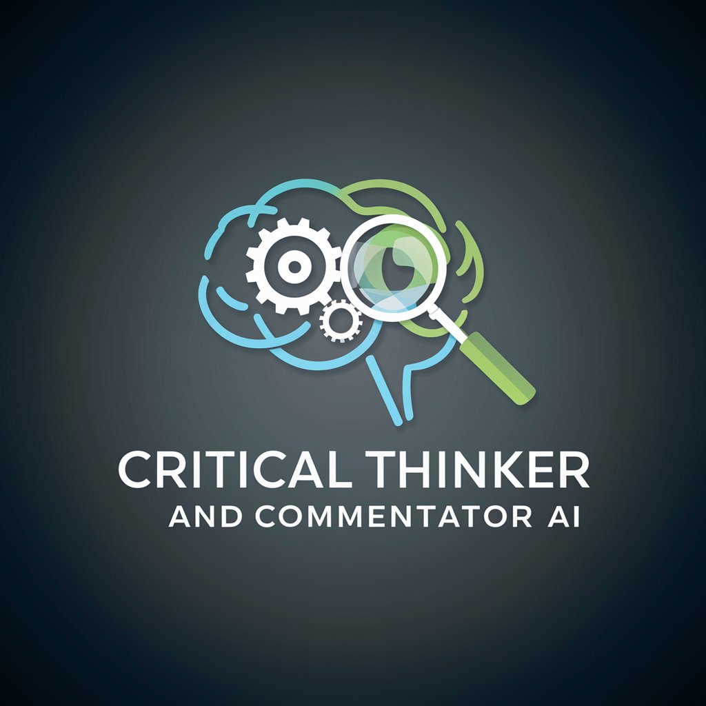 Critical Thinker and Commentator