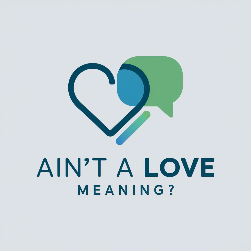 Ain't A Love meaning?