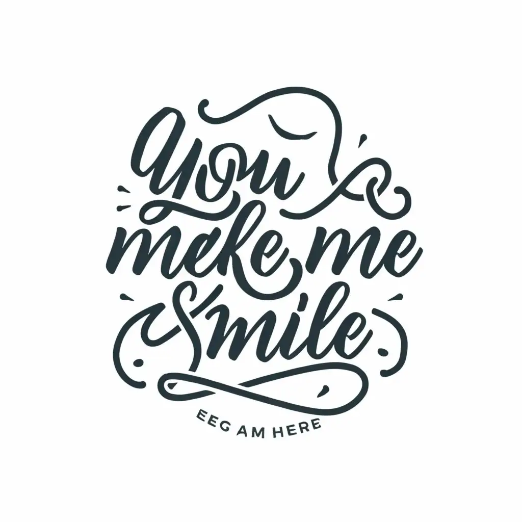 a logo design,with the text "you make me smile", main symbol:smile,complex,be used in Events industry,clear background