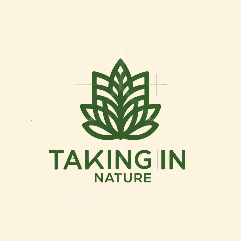 a logo design,with the text "Taking In Nature", main symbol:plant
,complex,be used in Travel industry,clear background