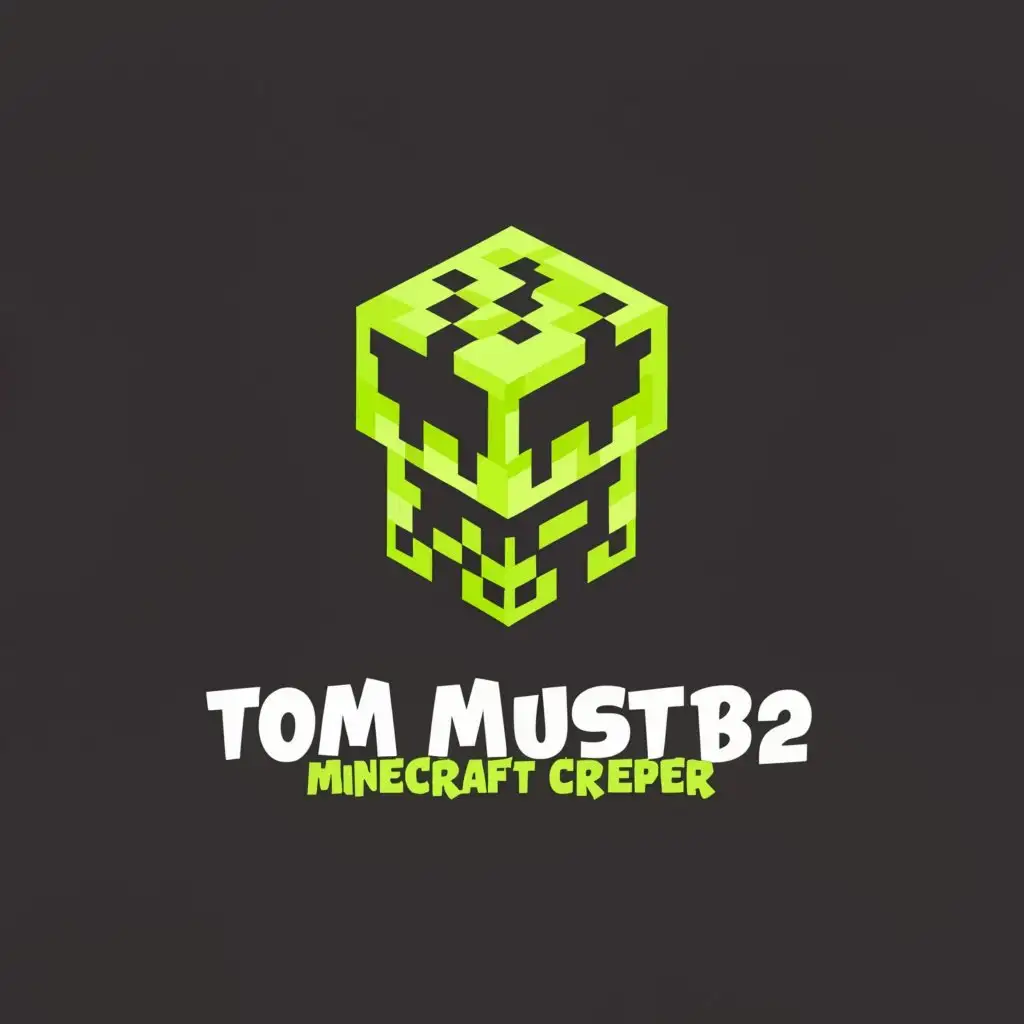 a logo design,with the text "TomMustBe12", main symbol:minecraft creeper,Moderate,be used in Technology industry,clear background