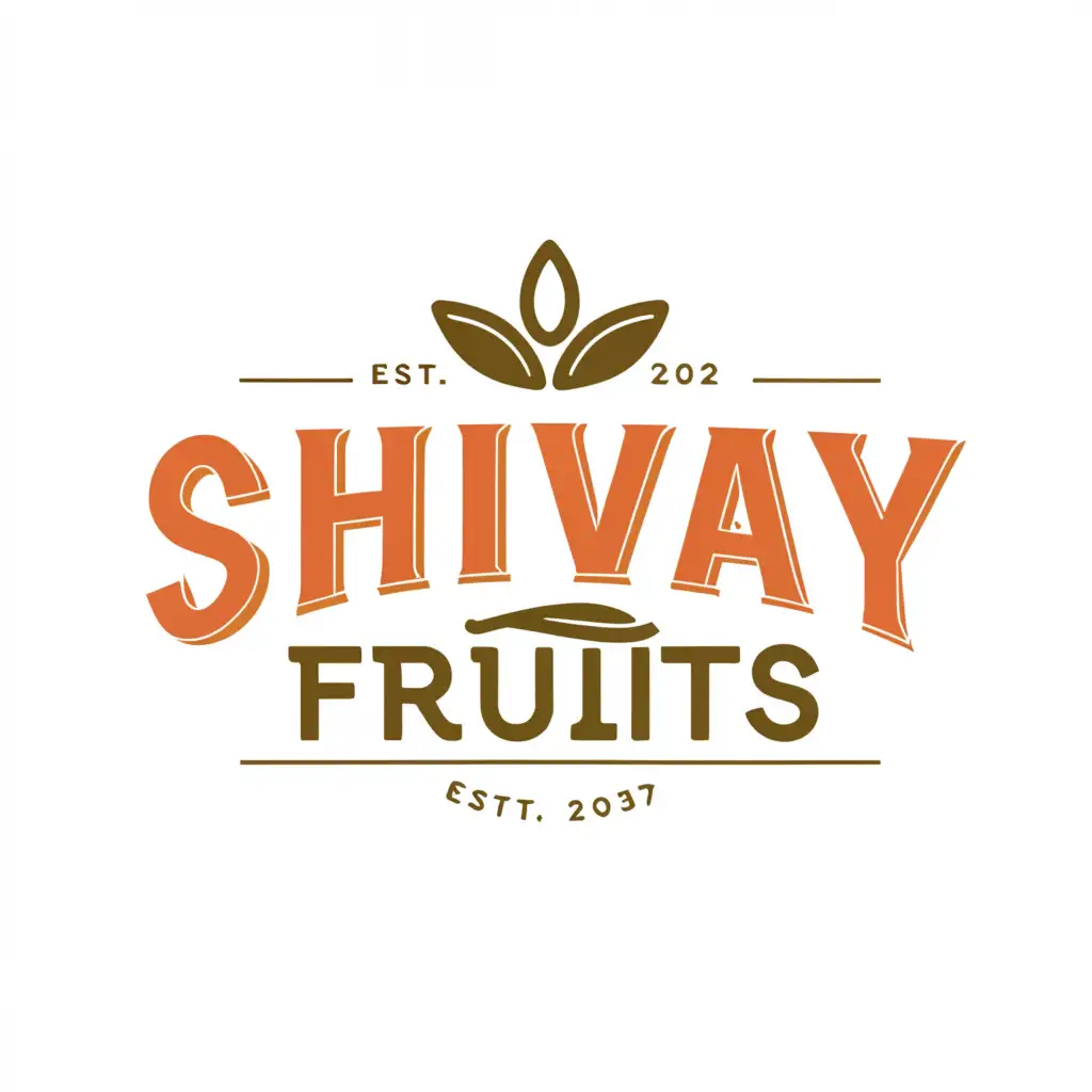 a logo design,with the text "Shivay Fruits", main symbol:fruit,Moderate,be used in Restaurant industry,clear background