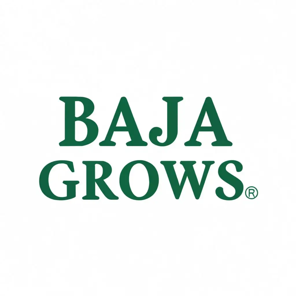 logo, Letters + 
 + white background +  green letters #6cae61, with the text "Baja Grows", typography, be used in Home Family industry. the same image with white letters instead of the green ones