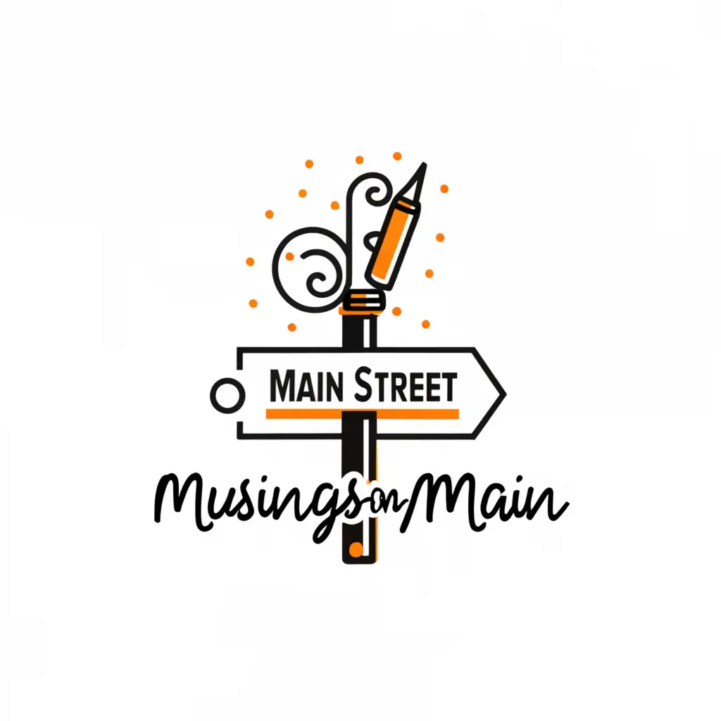 a logo design,with the text "musings on main", main symbol:The logo is for a blog called Musings on Main. It should have a groovy street sign that reads Main Street and should include an image of a pen somehow.,Moderate,clear background
